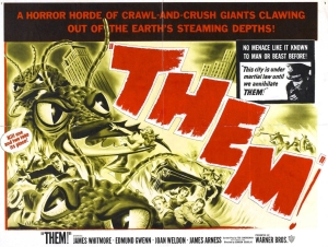Movie "Them" about Radioactive Ants taking over the World! 